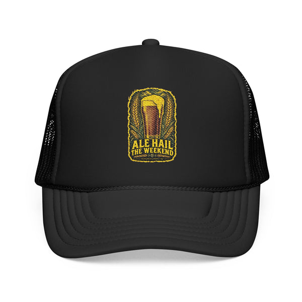 Ale Hail The Weekend Foam Trucker Hat