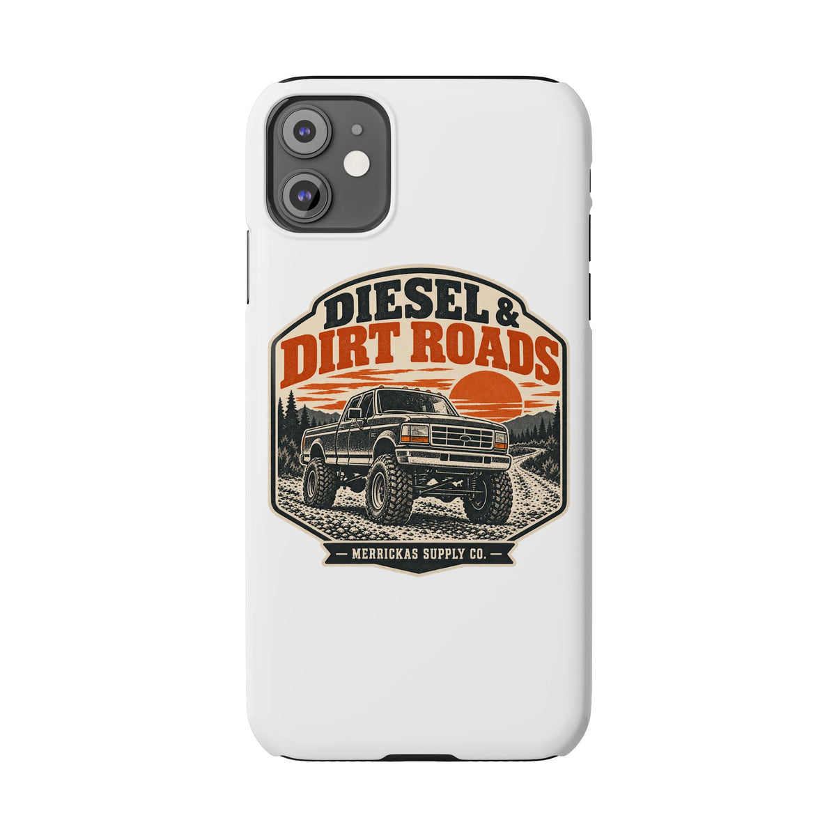 Diesel & Dirt Roads Phone Case