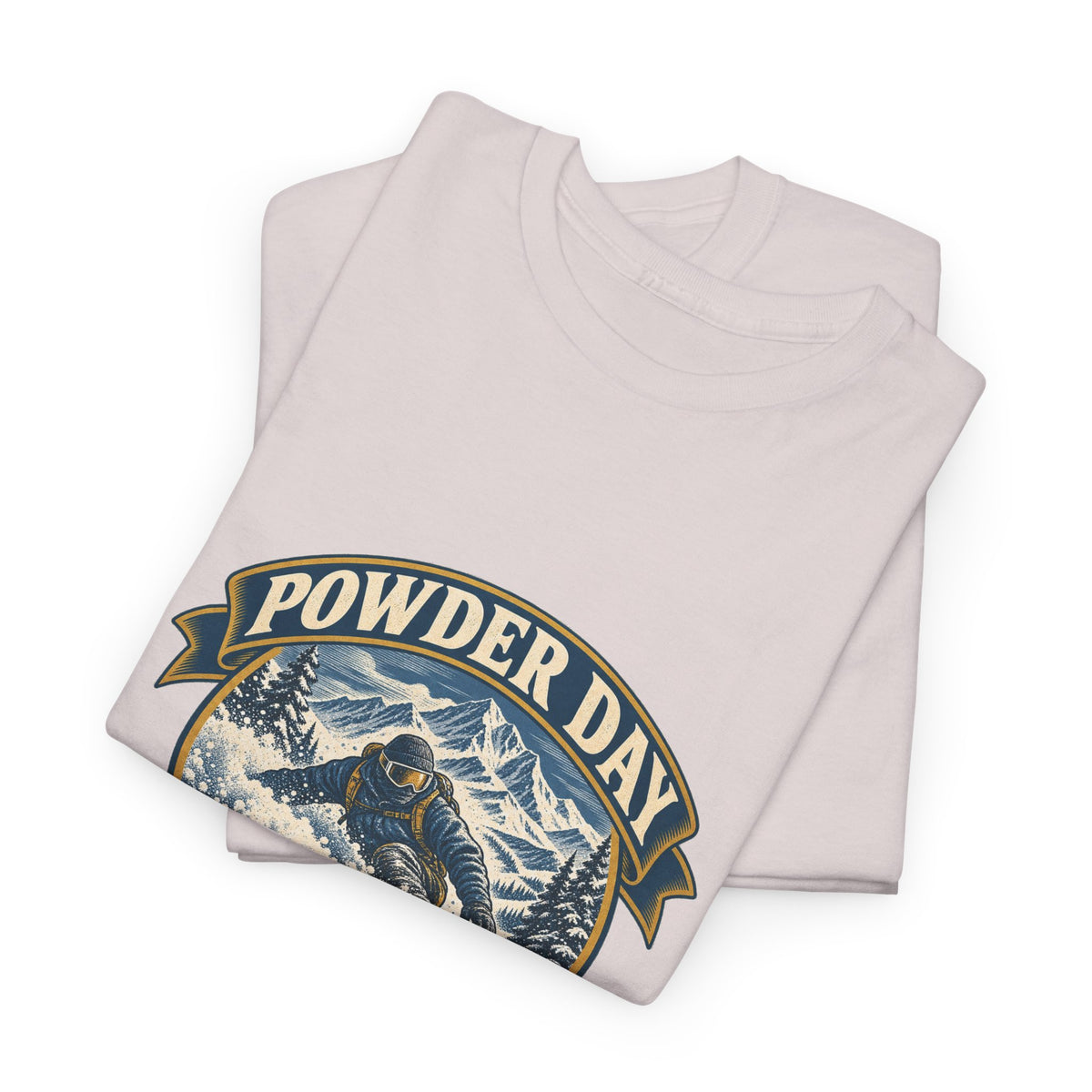 Powder Day Every Day Classic Tee