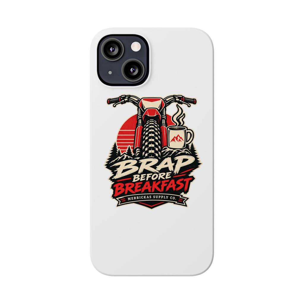 Brap Before Breakfast Phone Case
