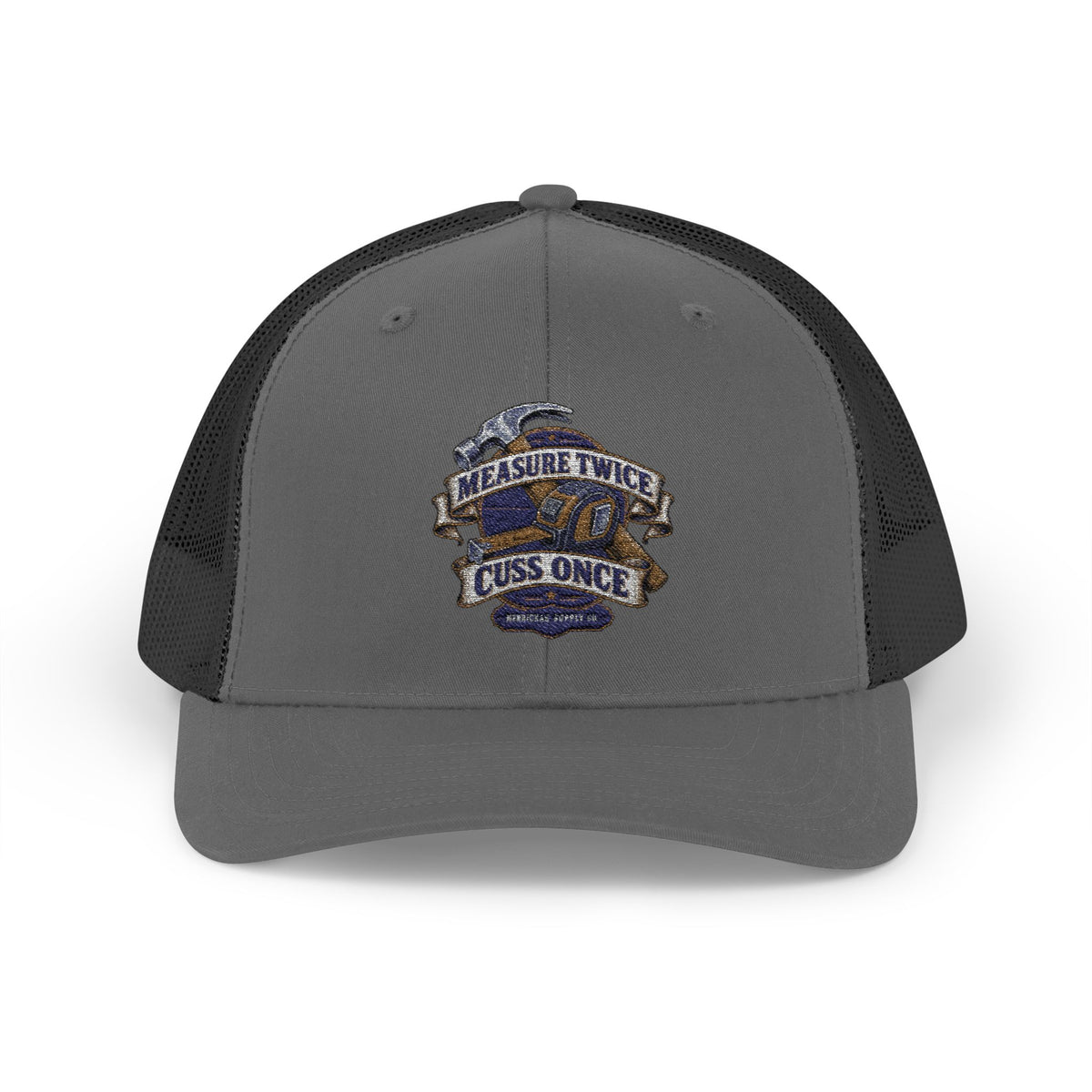 Measure Twice Cuss Once Snapback Trucker Cap