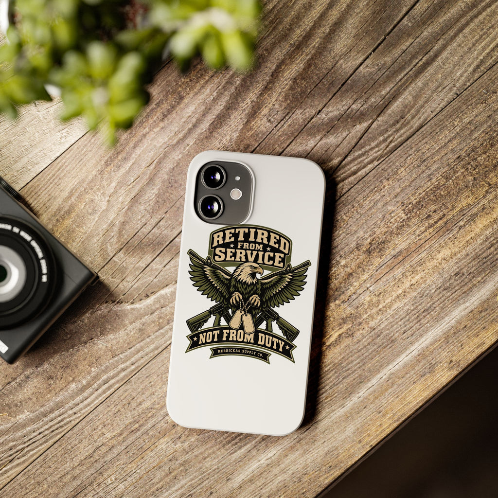 Retired From Service Not From Duty Phone Case