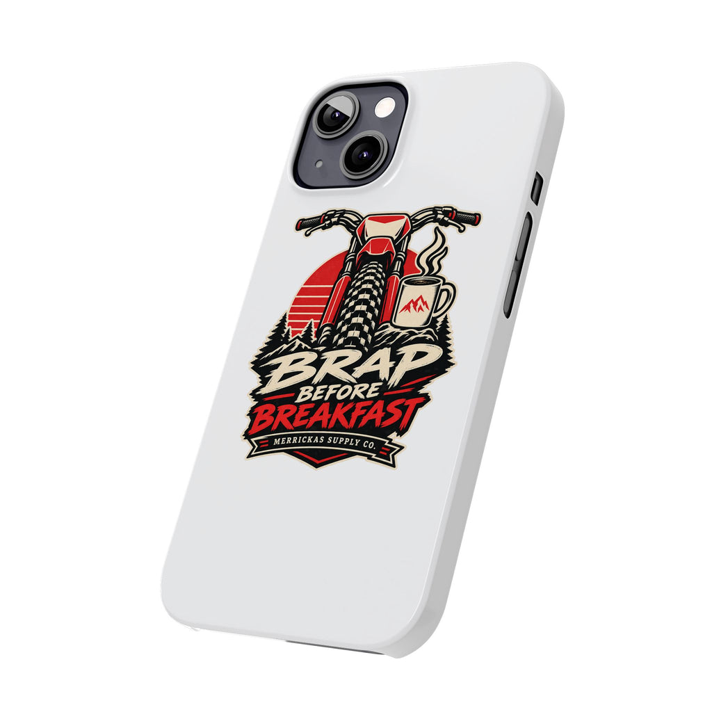 Brap Before Breakfast Phone Case