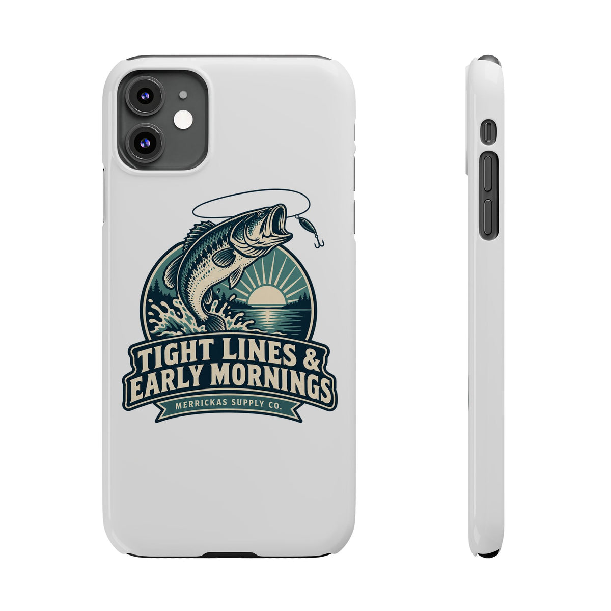 Tight Lines & Early Mornings Phone Case