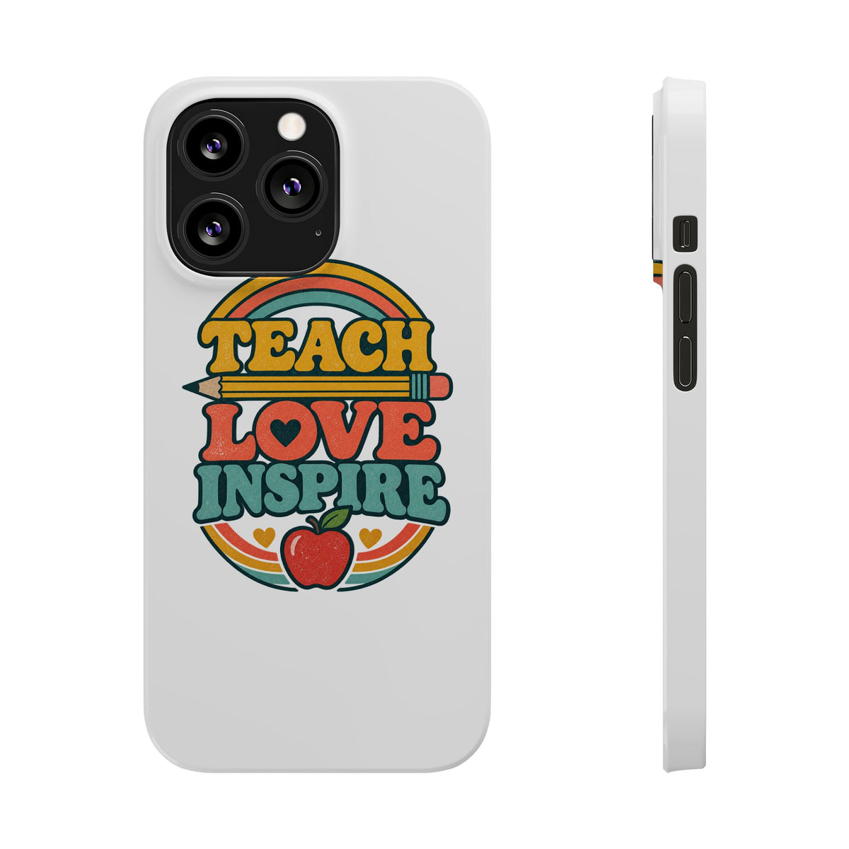 Teach Love Inspire Phone Case