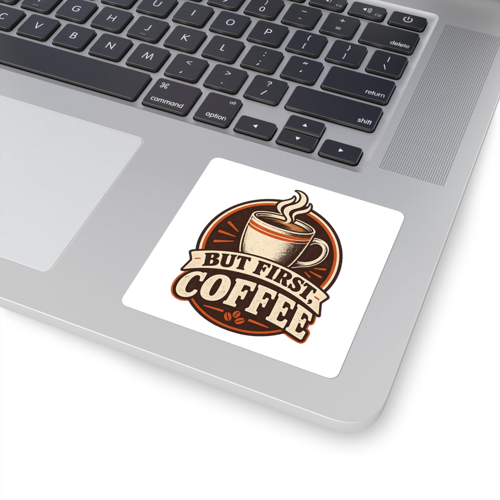 But First Coffee Sticker