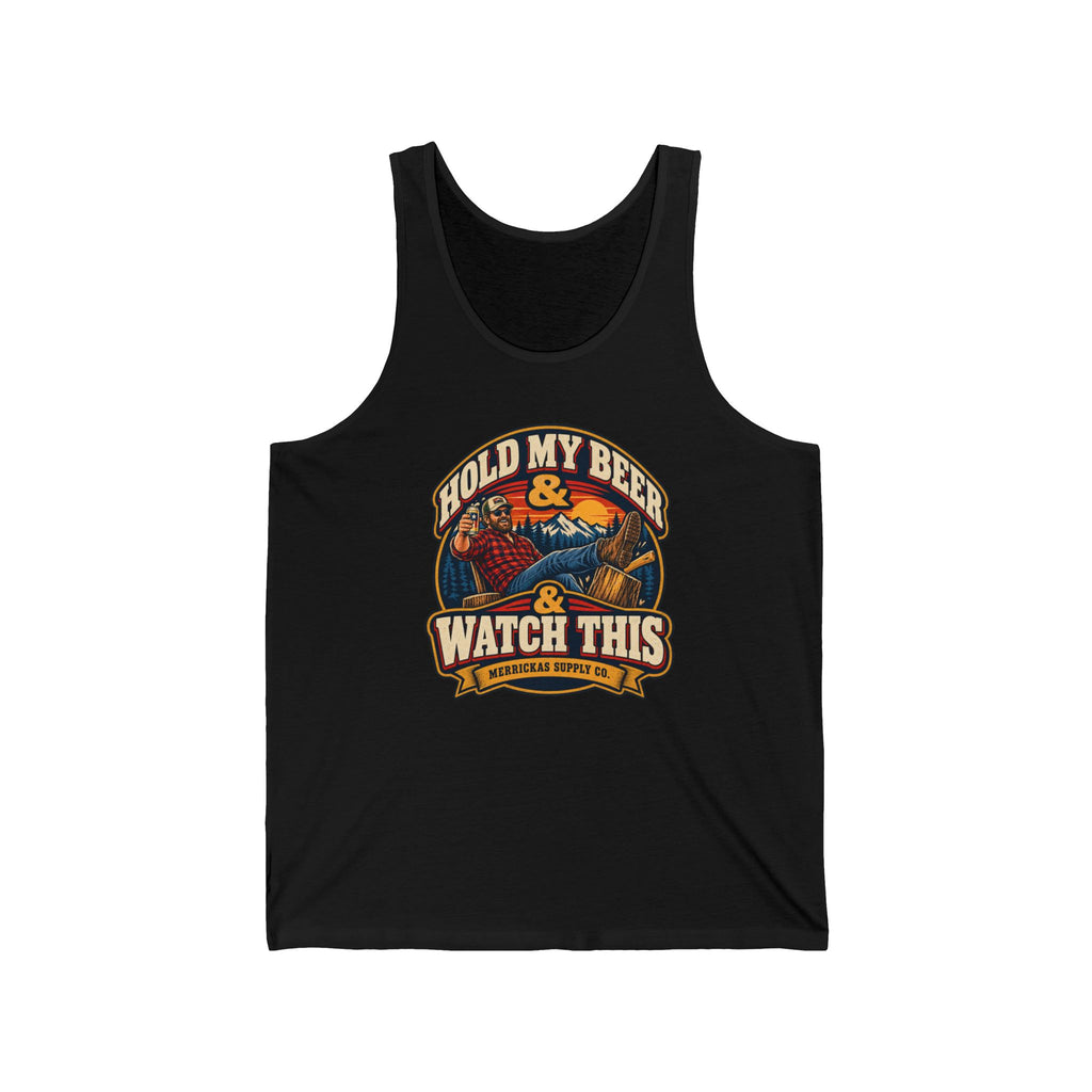 Hold My Beer & Watch This Tank Top