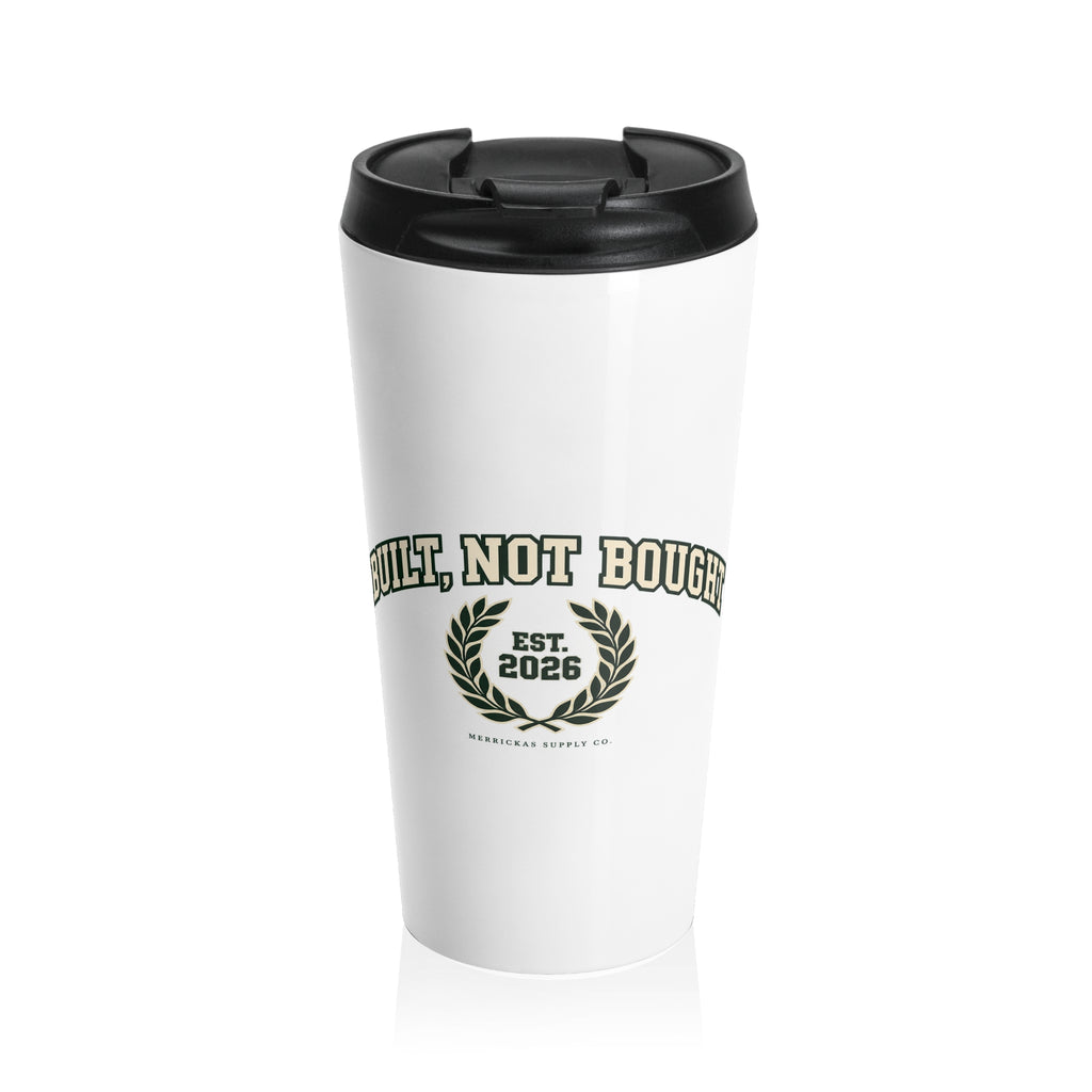 Built Not Bought Travel Mug