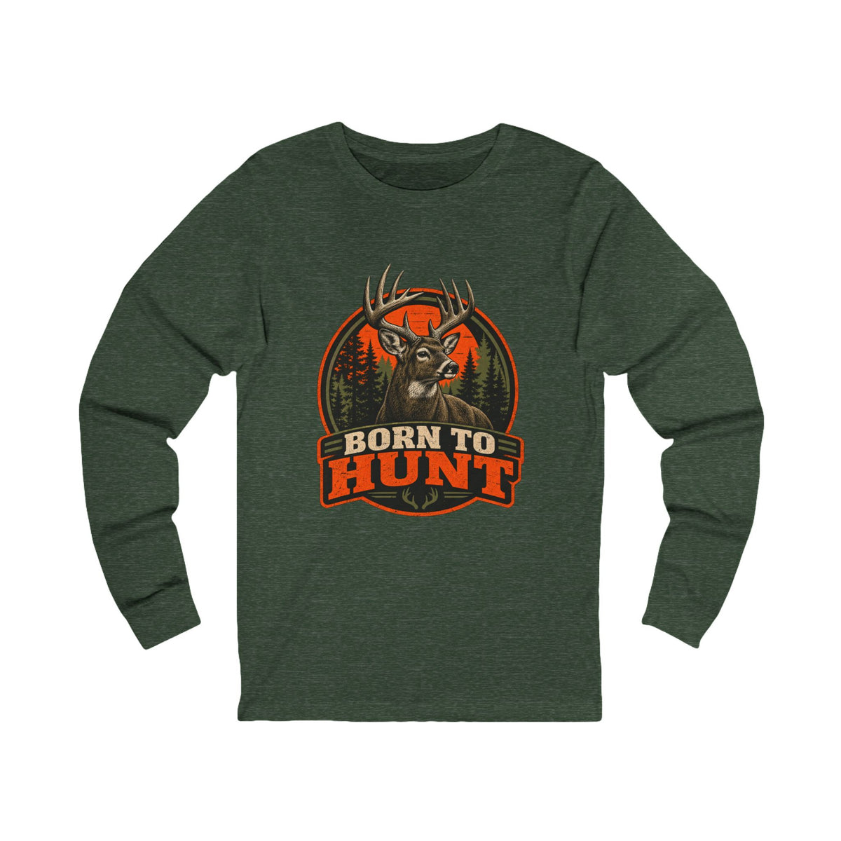Born To Hunt Long Sleeve Tee