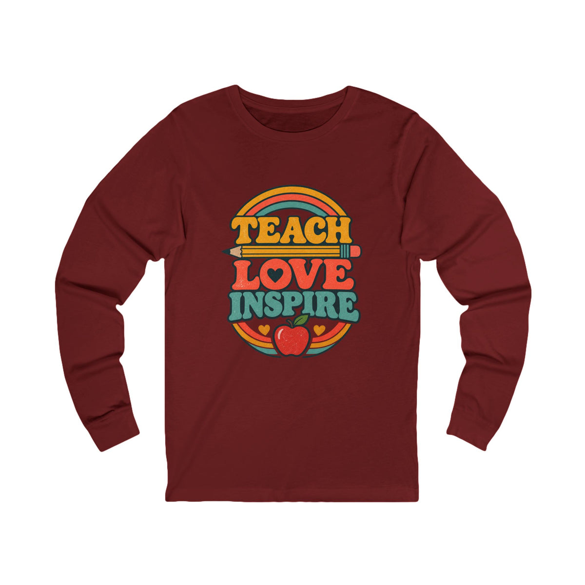 Teach Love Inspire Long Sleeve Tee