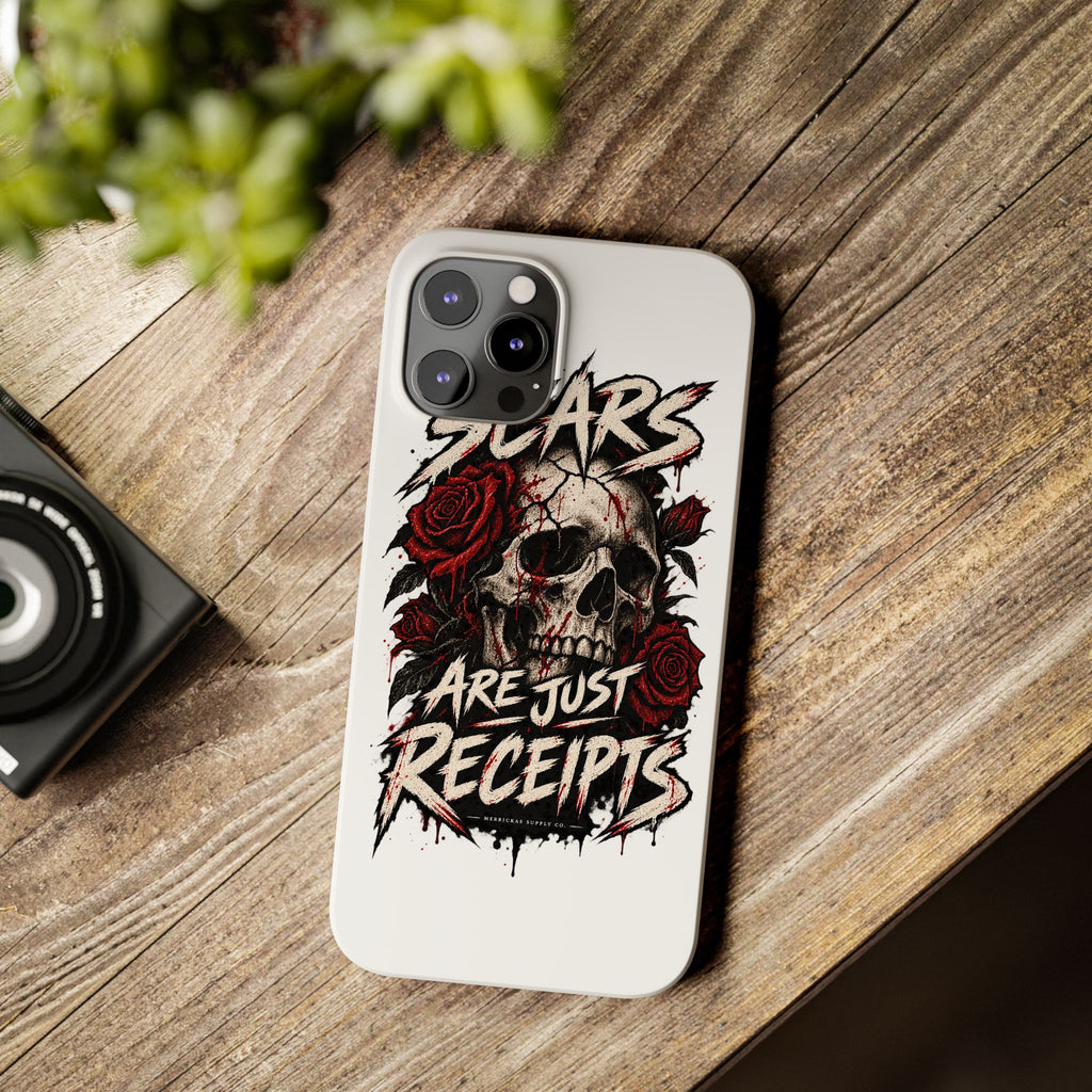 Scars Are Just Receipts Phone Case