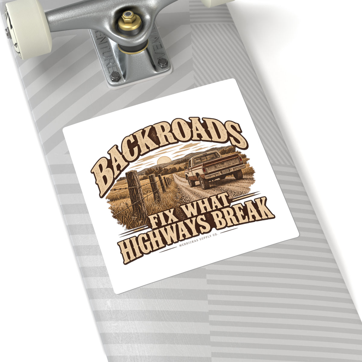 Backroads Fix What Highways Break Sticker