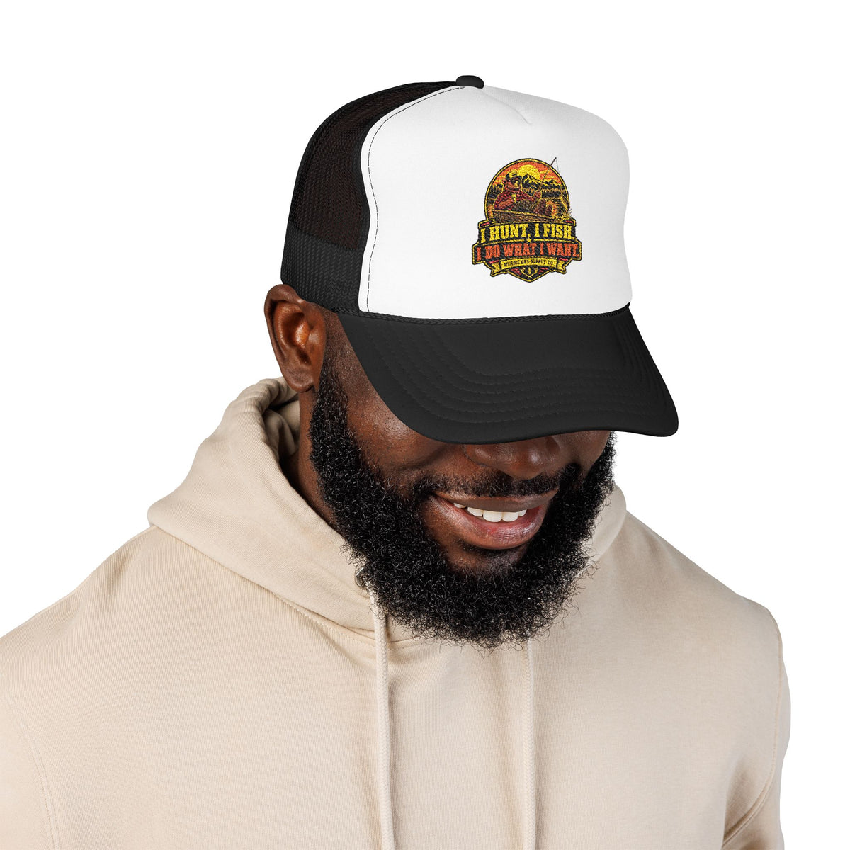 I Hunt. I Fish. I Do What I Want. Foam Trucker Hat