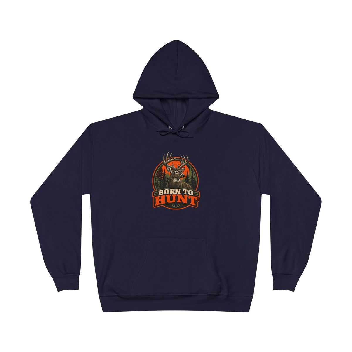 Born To Hunt Hoodie
