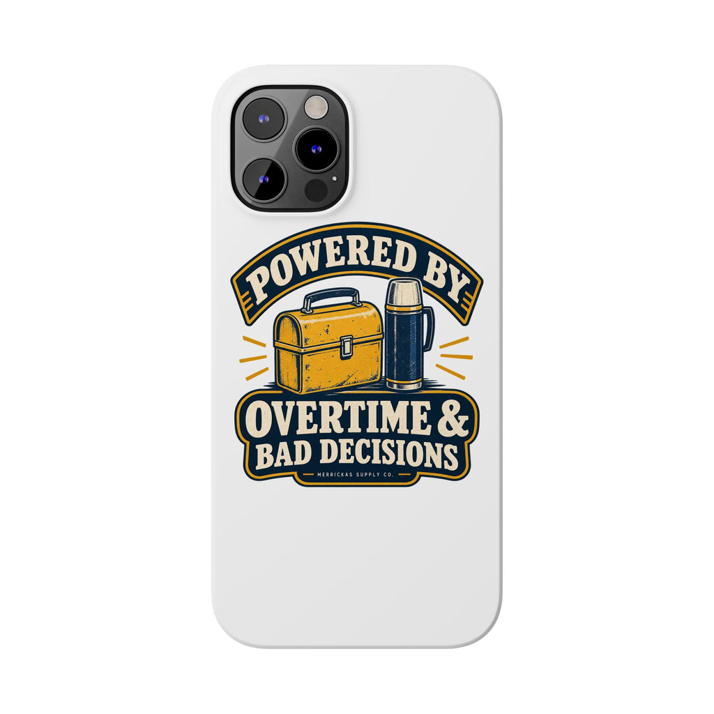 Powered By Overtime & Bad Decisions Phone Case