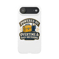 Powered By Overtime & Bad Decisions Phone Case