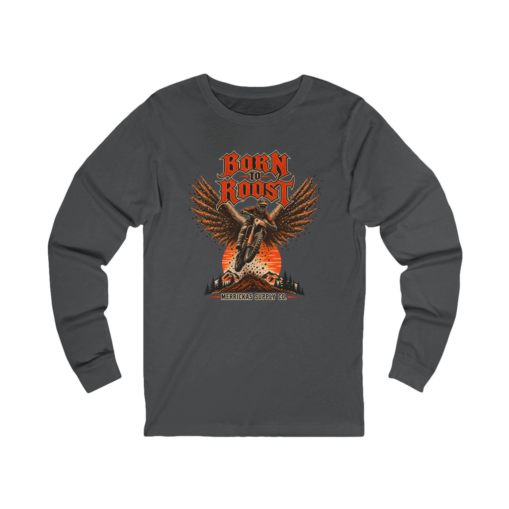 Born To Roost Long Sleeve Tee