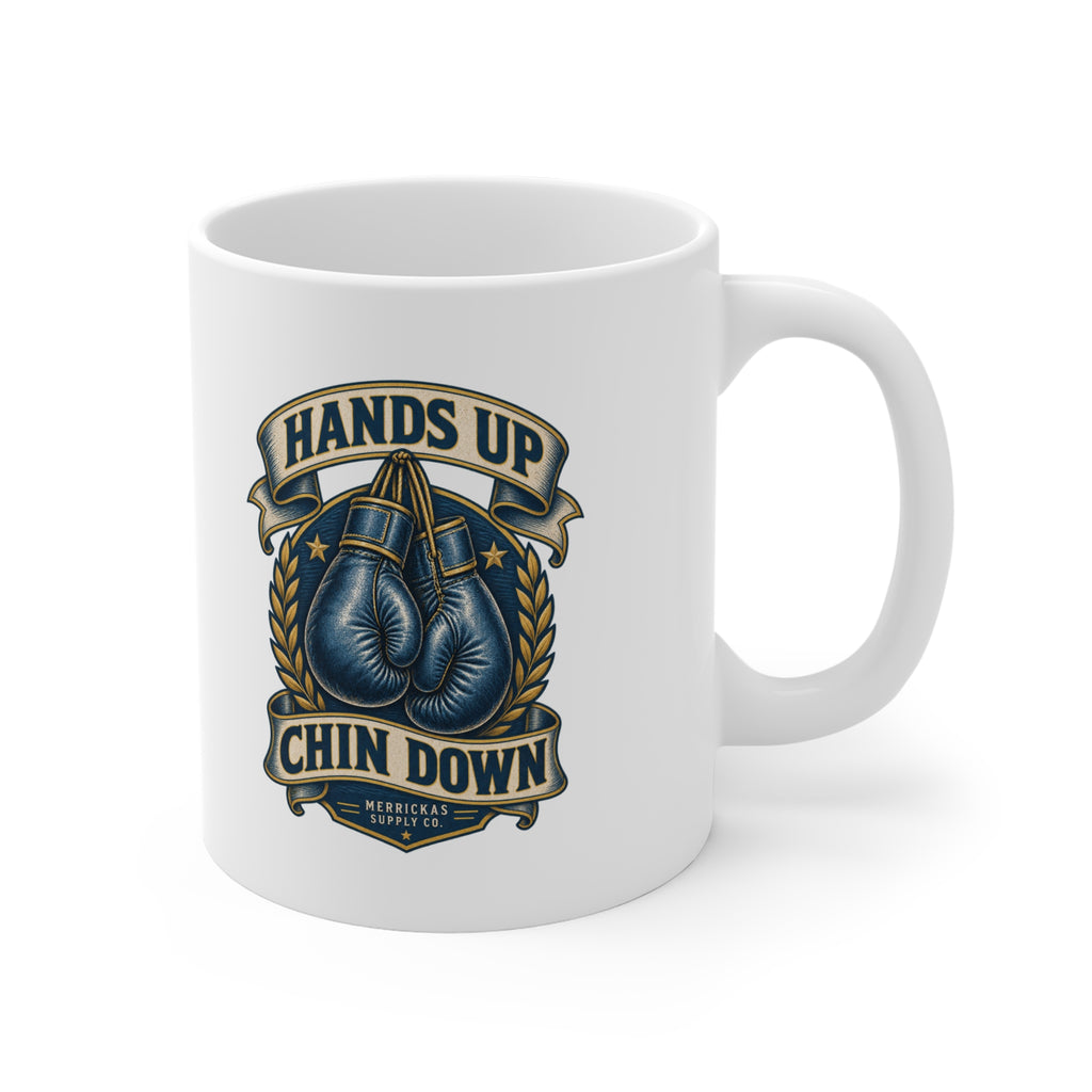Hands Up Chin Down Coffee Mug 11oz