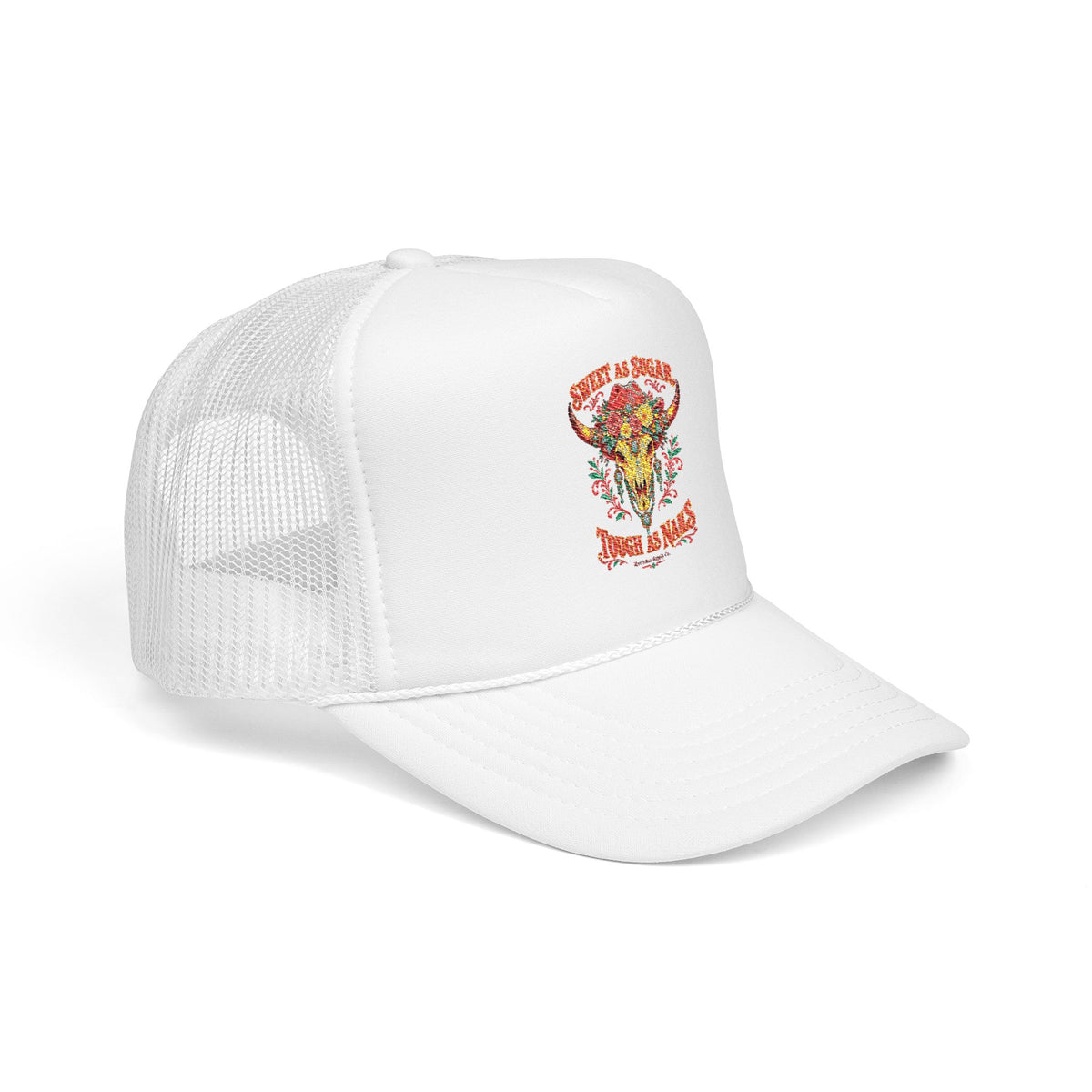 Sweet As Sugar Tough As Nails Foam Trucker Hat