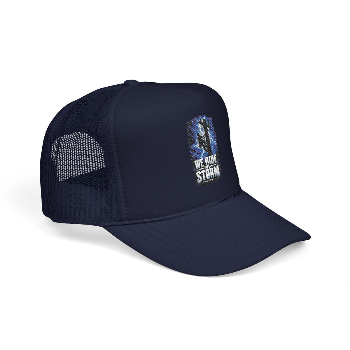 We Ride The Storm Foam Trucker Hat
