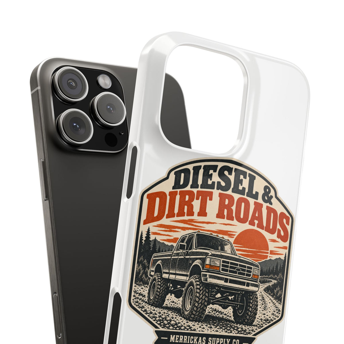 Diesel & Dirt Roads Phone Case