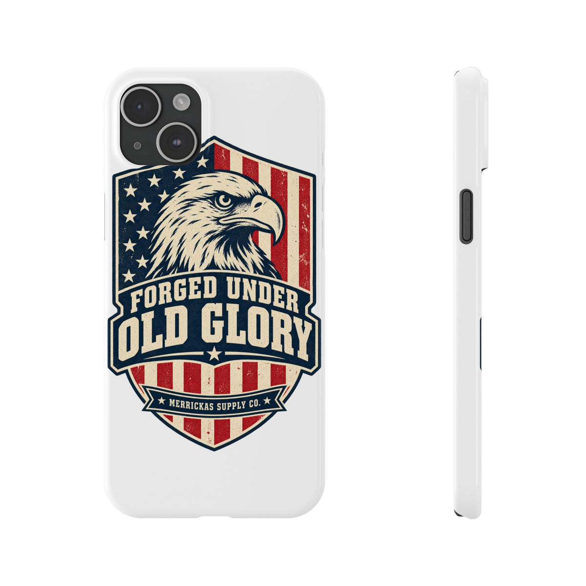 Forged Under Old Glory Phone Case