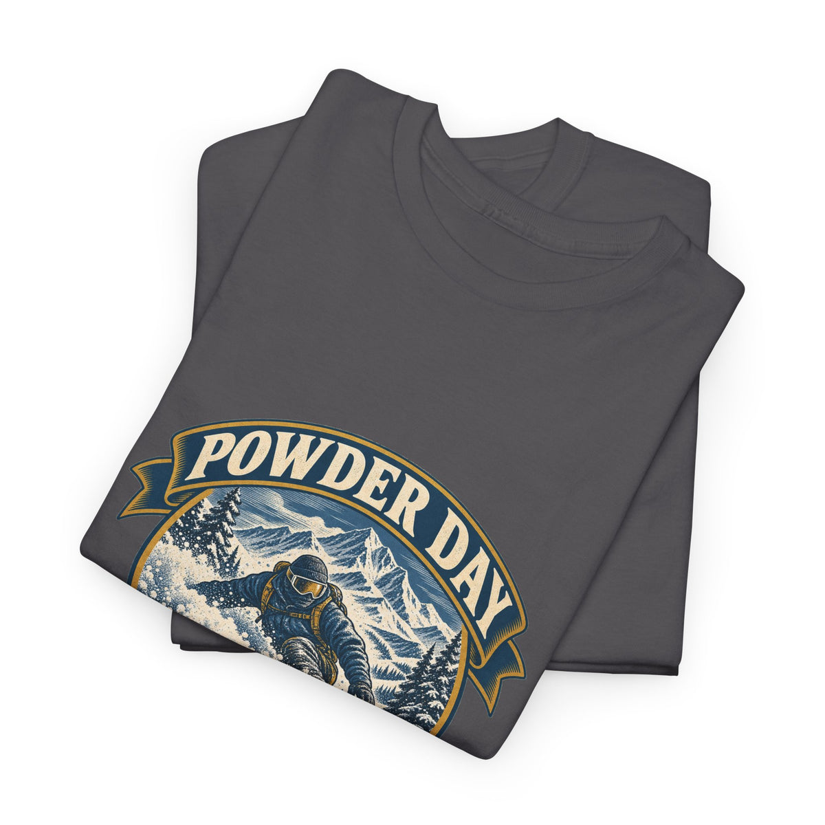 Powder Day Every Day Classic Tee