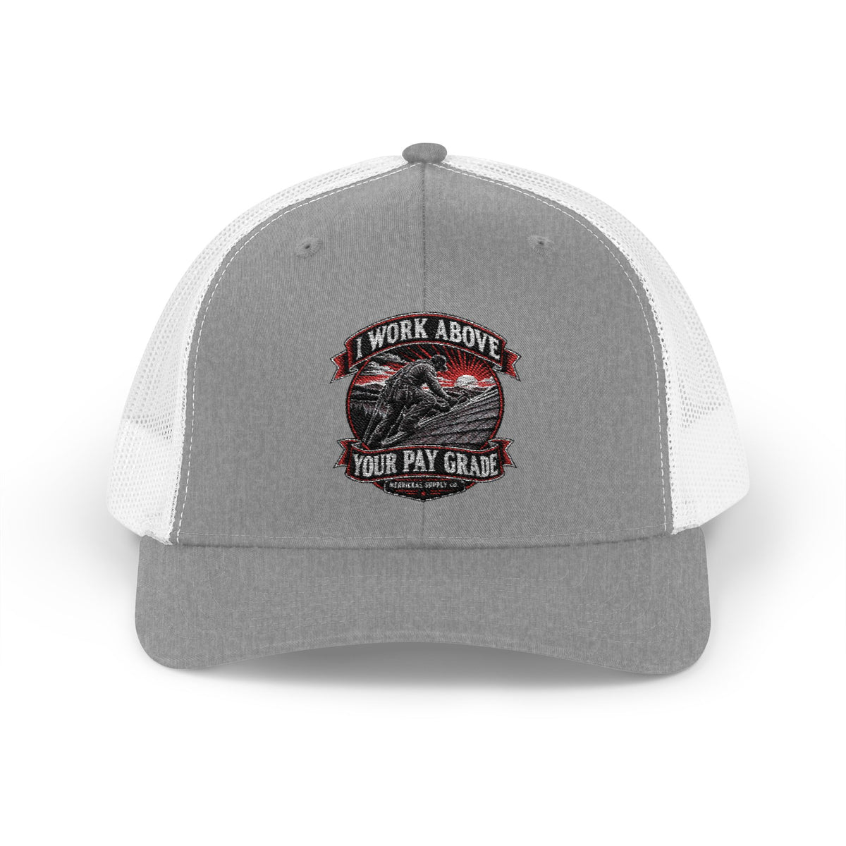 I Work Above Your Pay Grade Snapback Trucker Cap