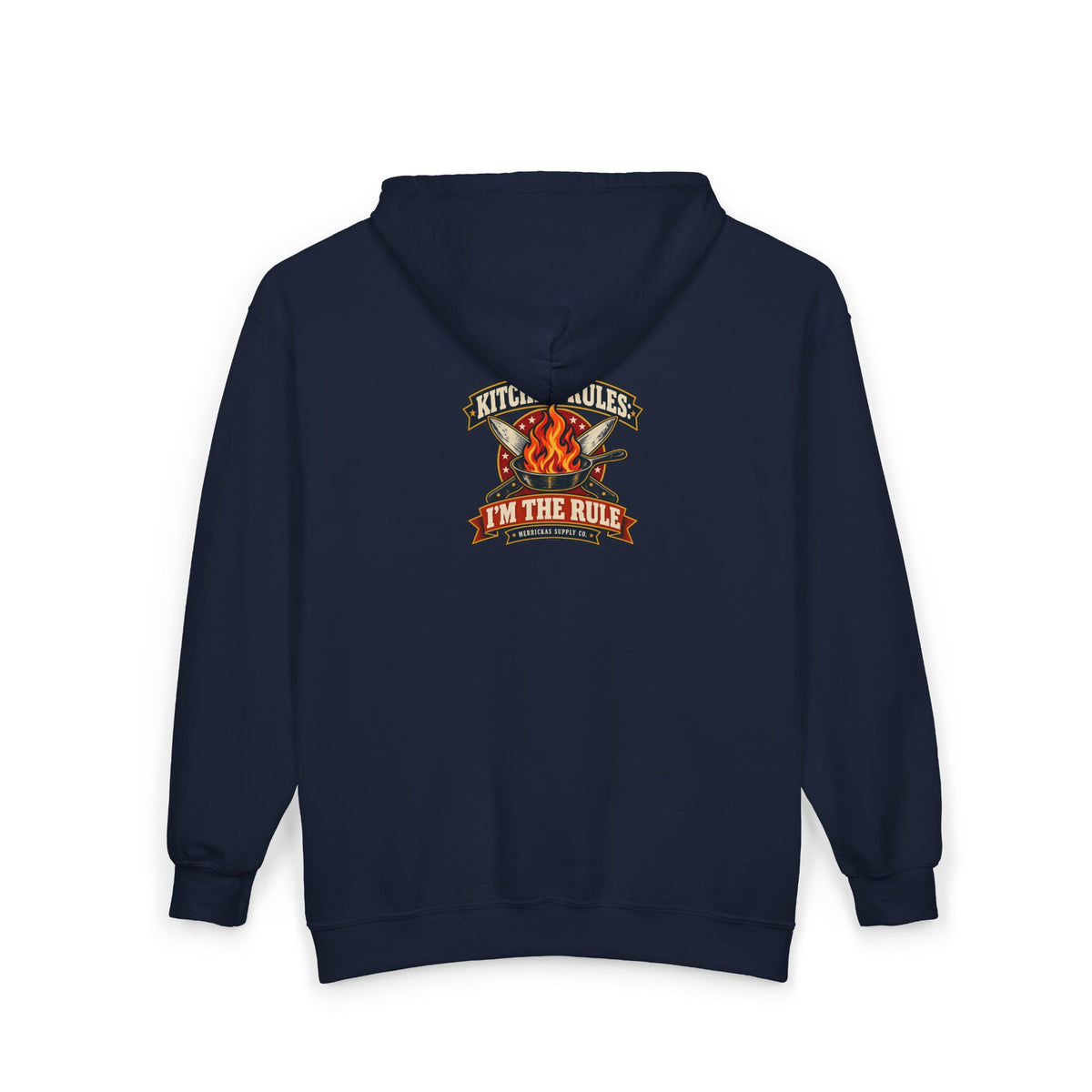 Kitchen Rules: I'm The Rule Zip Hoodie