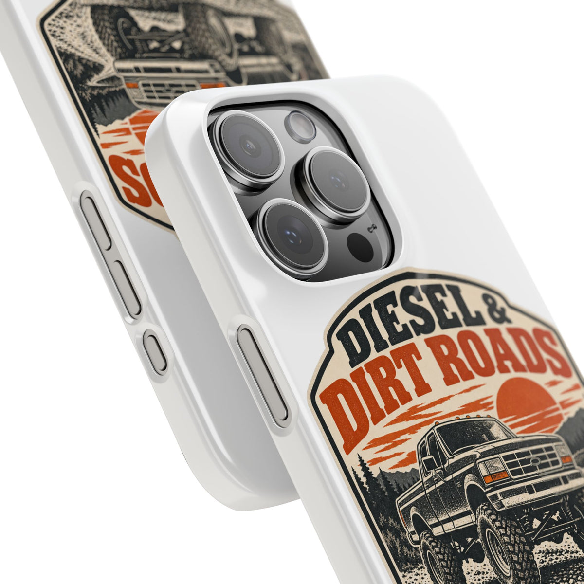 Diesel & Dirt Roads Phone Case