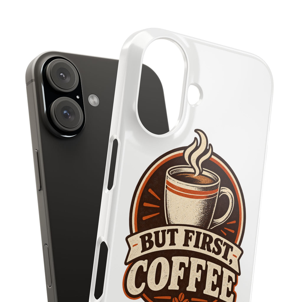 But First Coffee Phone Case