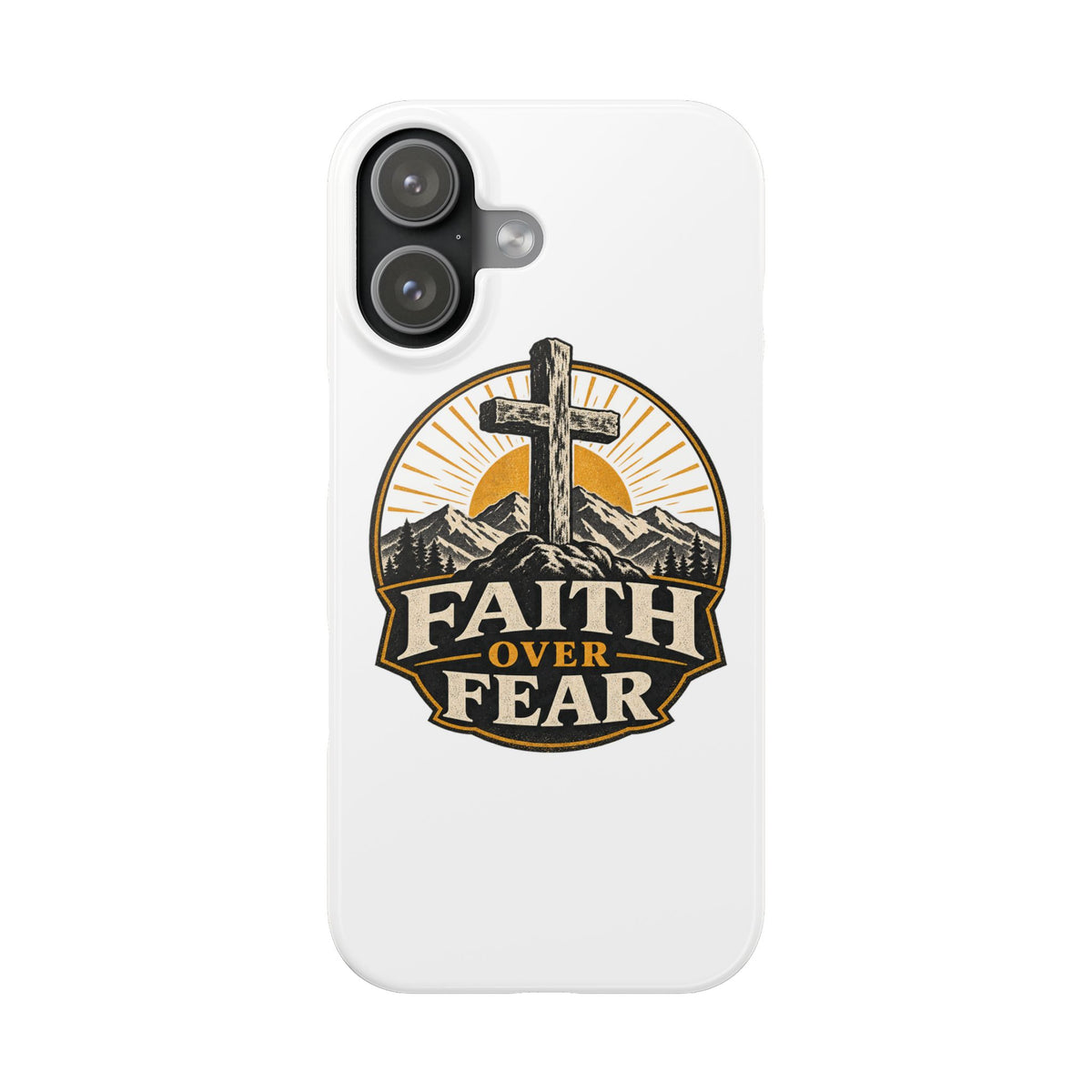 Faith Over Fear Phone Case