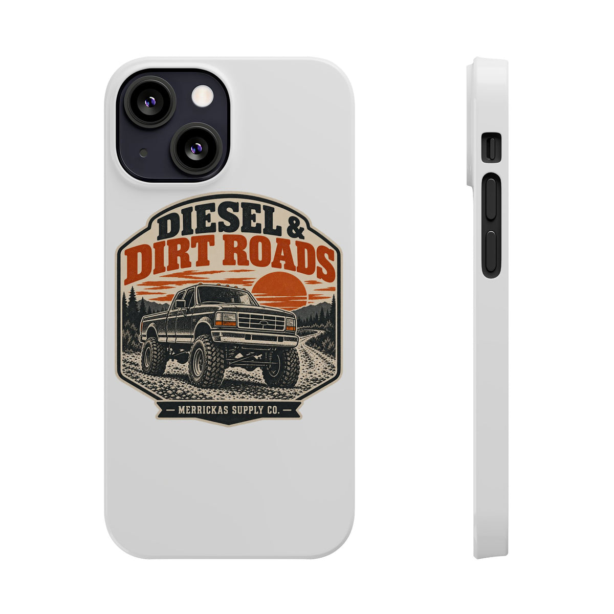 Diesel & Dirt Roads Phone Case