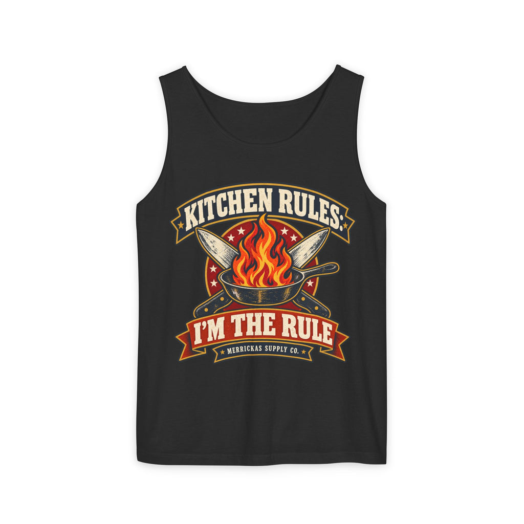 Kitchen Rules: I'm The Rule Garment-Dyed Tank