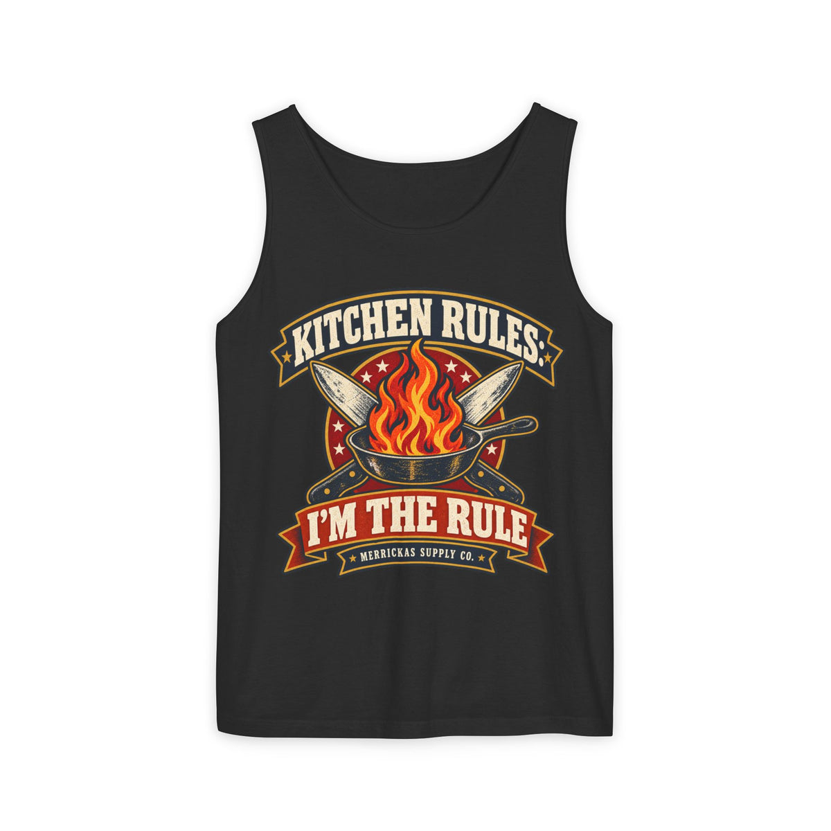 Kitchen Rules: I'm The Rule Garment-Dyed Tank