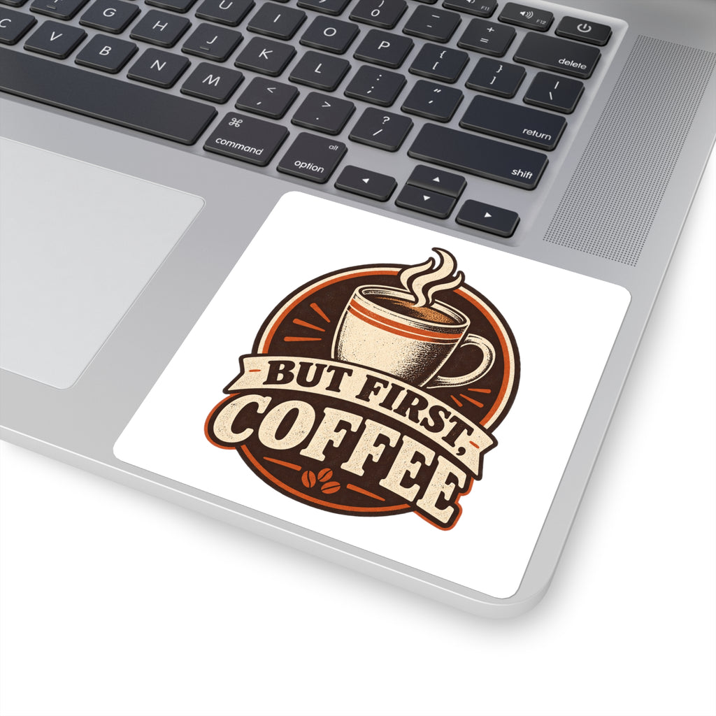 But First Coffee Sticker