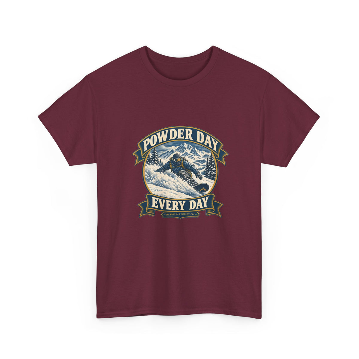 Powder Day Every Day Classic Tee