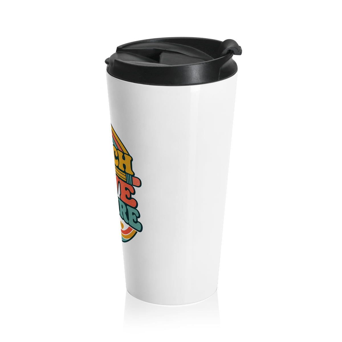 Teach Love Inspire Travel Mug