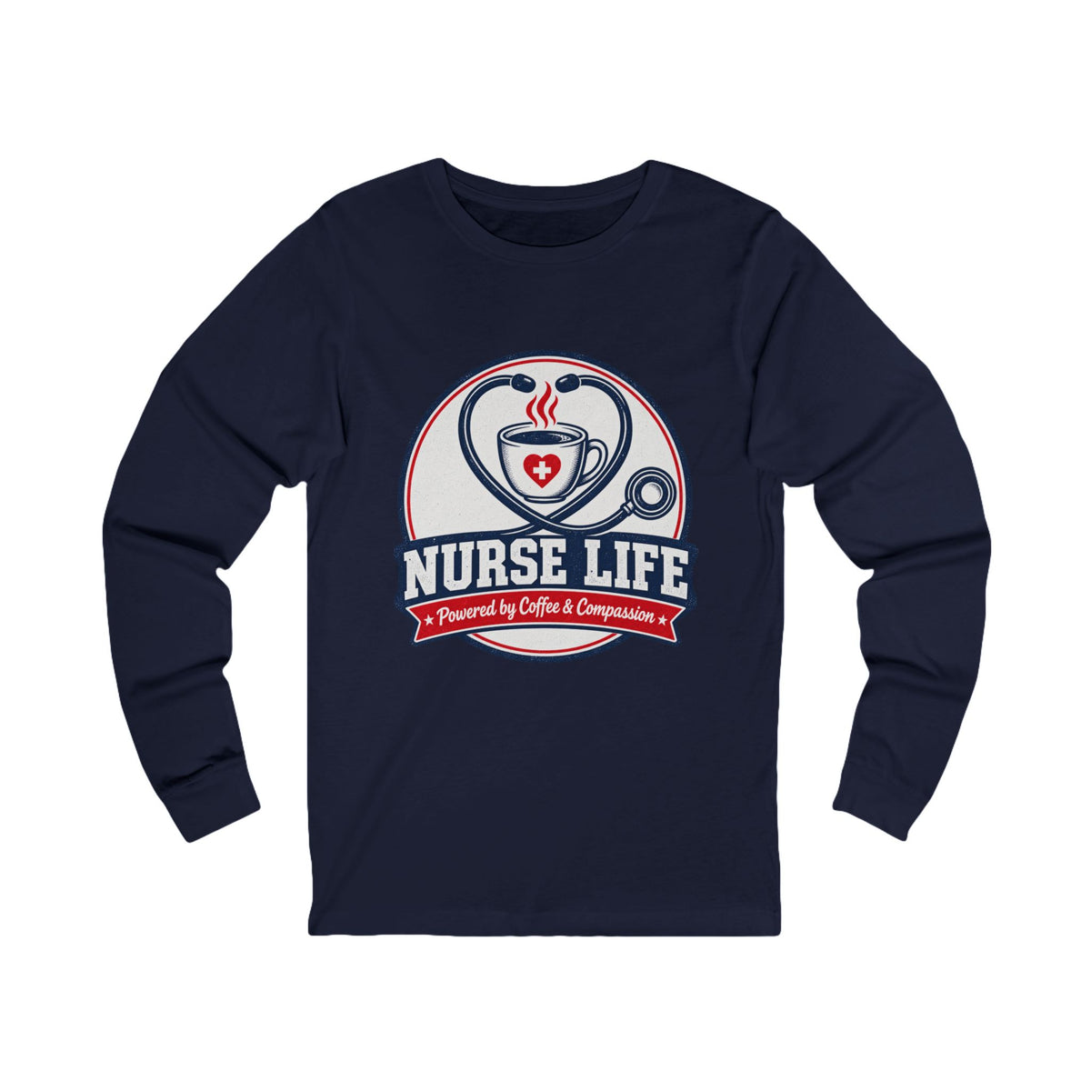Nurse Life Long Sleeve Tee