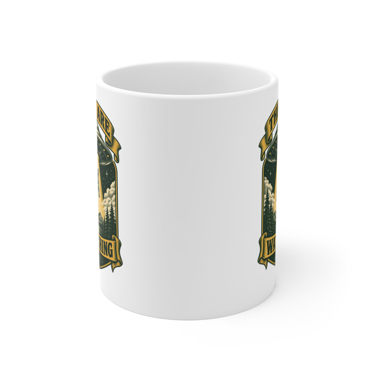 They Are Watching Coffee Mug 11oz