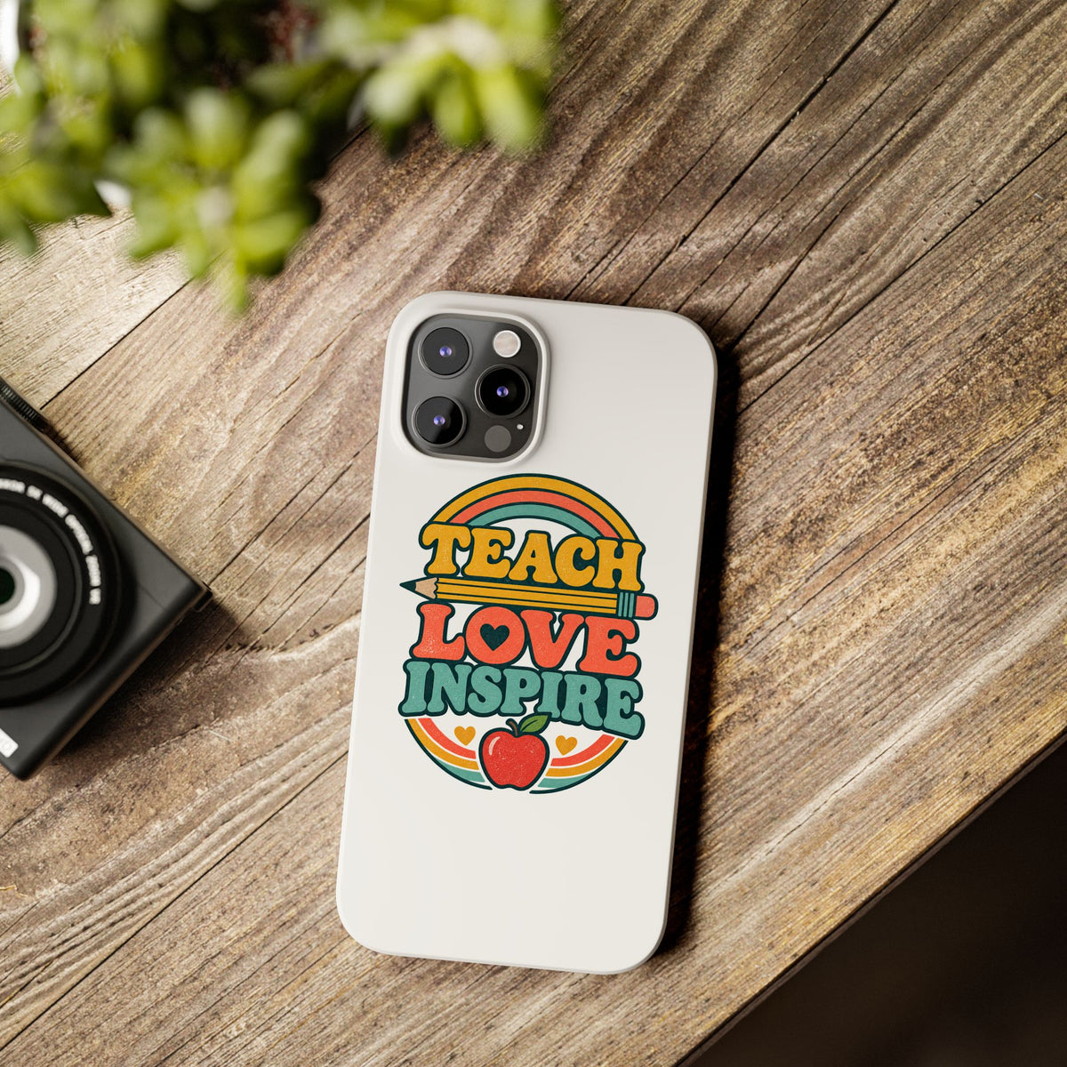 Teach Love Inspire Phone Case
