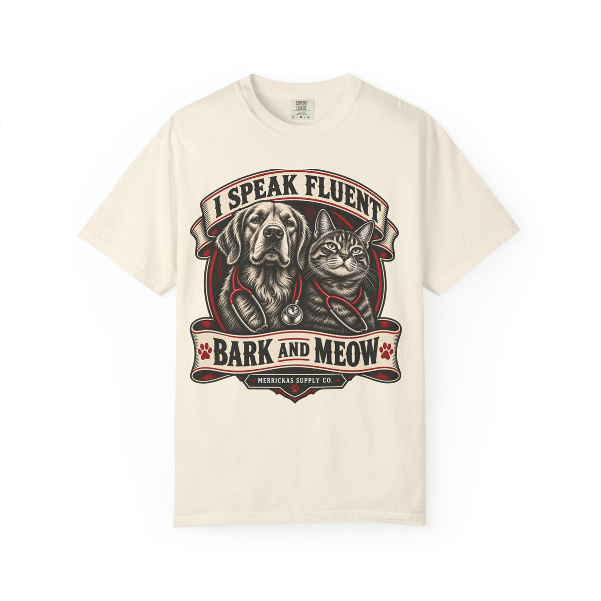 I Speak Fluent Bark And Meow Garment-Dyed Tee