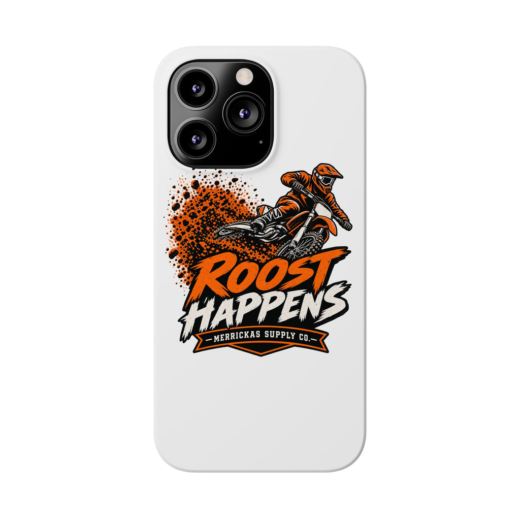 Roost Happens Phone Case