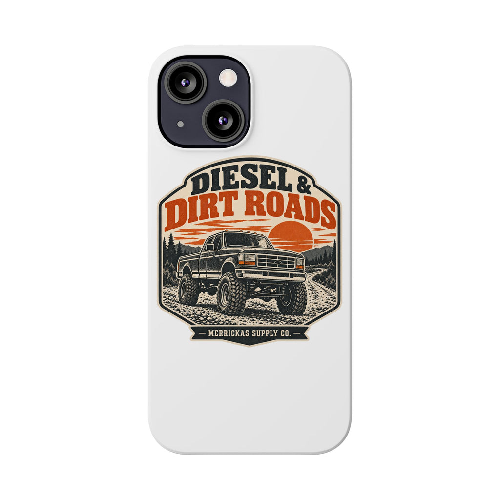 Diesel & Dirt Roads Phone Case