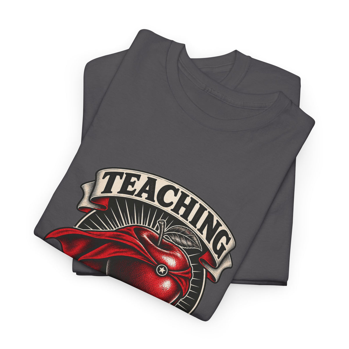 Teaching Is My Superpower Classic Tee