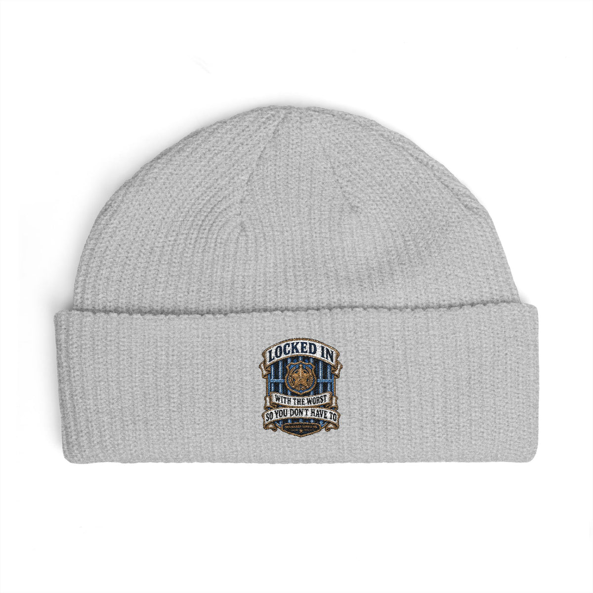 Locked In With The Worst So You Don't Have To Cuff Beanie