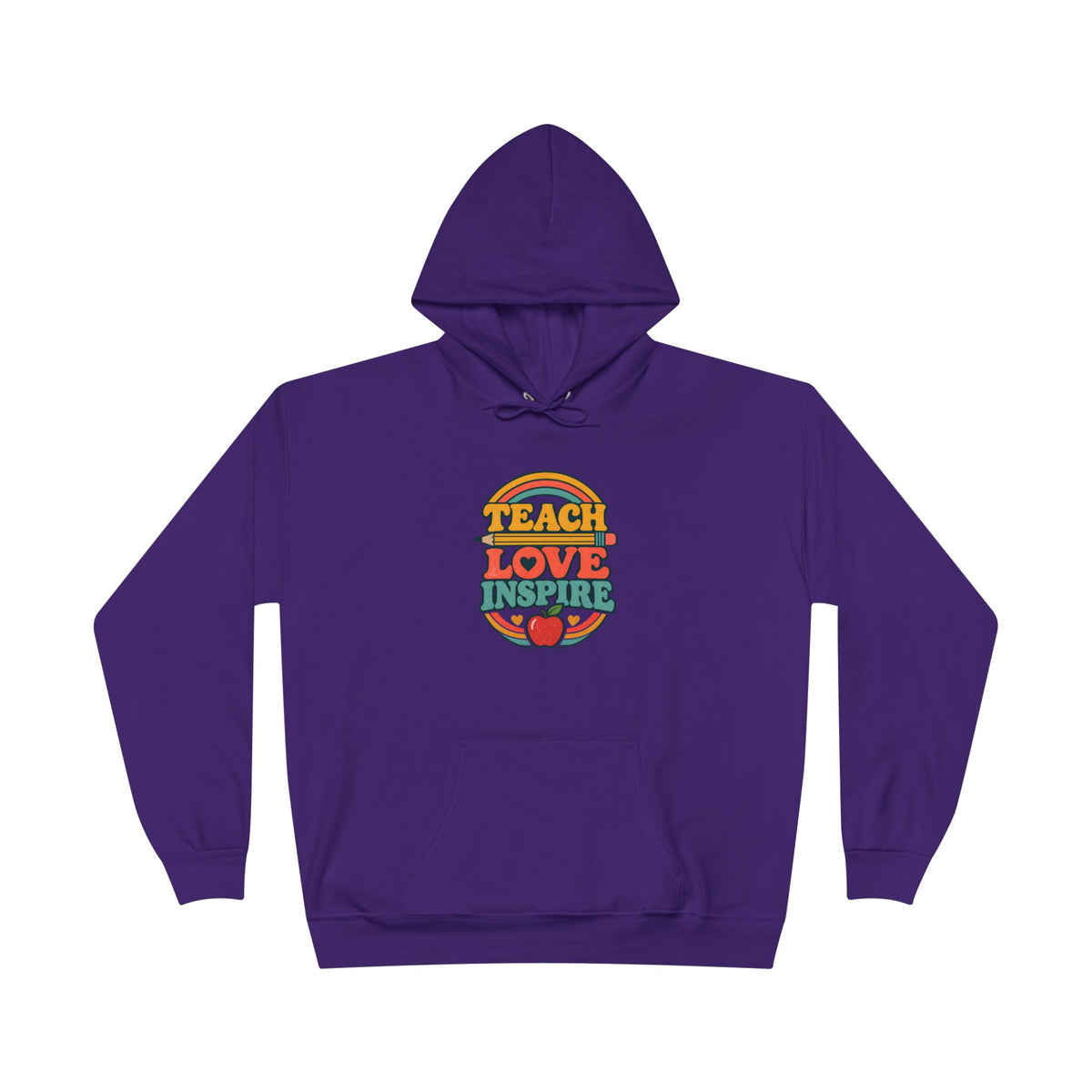 Teach Love Inspire Hoodie