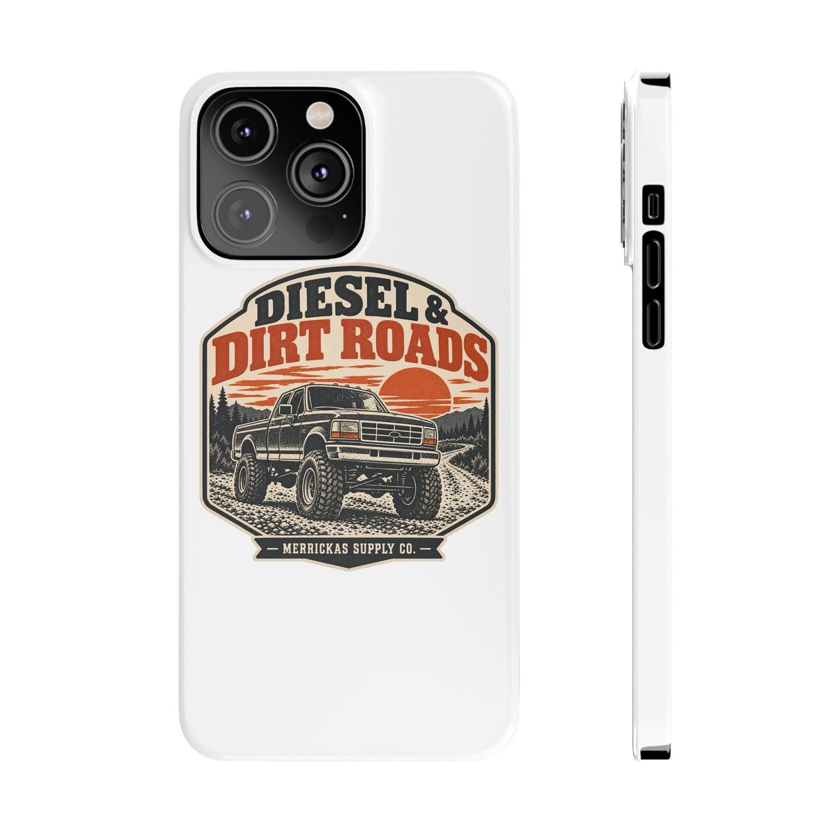 Diesel & Dirt Roads Phone Case