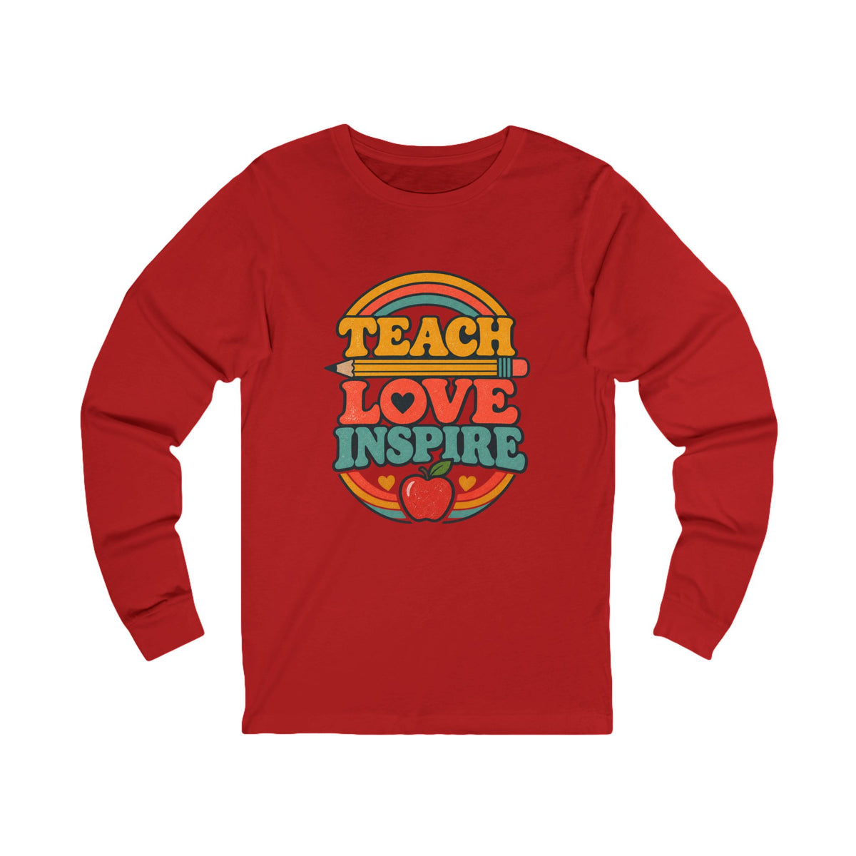 Teach Love Inspire Long Sleeve Tee