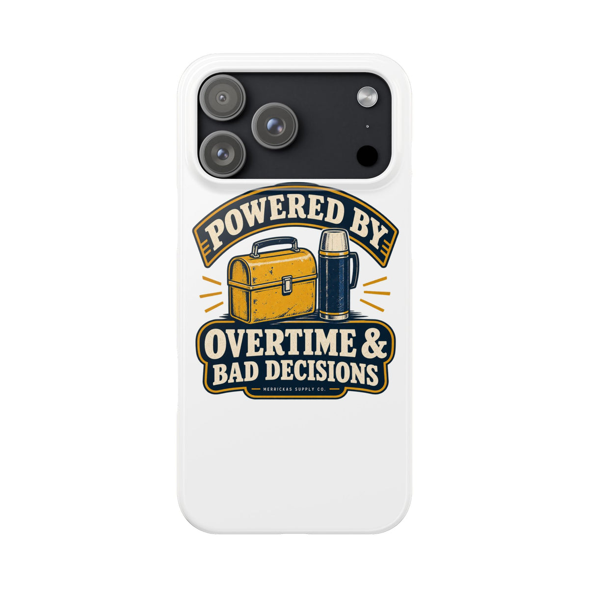 Powered By Overtime & Bad Decisions Phone Case